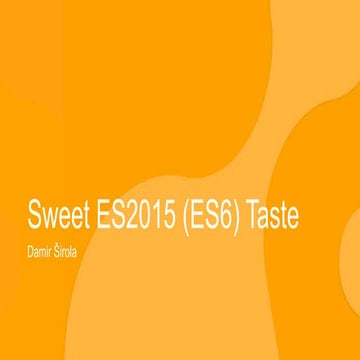 Sweet ES2015 (ES6) Taste