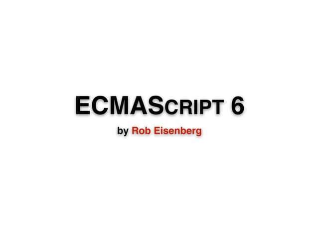 The New JavaScript: ES6