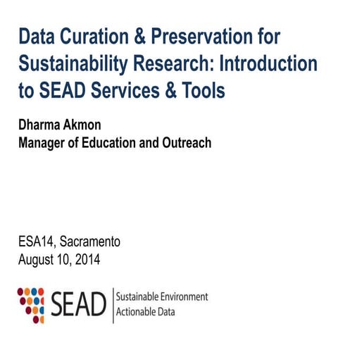 ESA14 Workshop on SEAD's Data Services and Tools