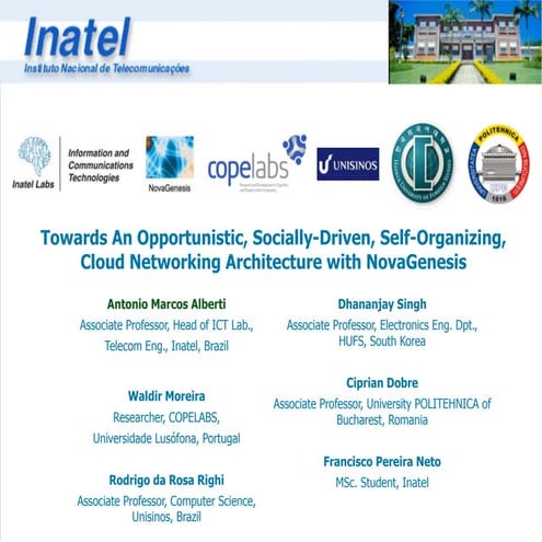 Towards An Opportunistic, Socially-Driven, Self-Organizing, Cloud Networking ...