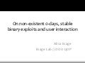 Esage   on non-existent 0-days, stable binary exploits and user interaction