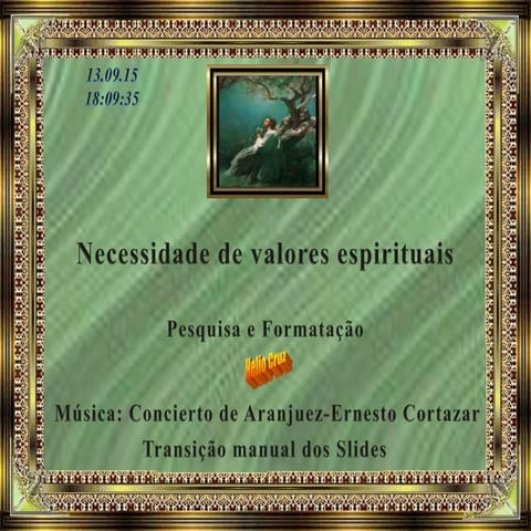 Necessidade de valores espirituais