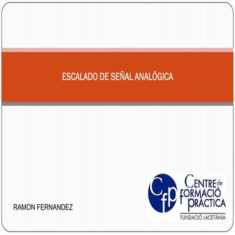 Escalado de señal analógica, formula para el calculo del escalado  