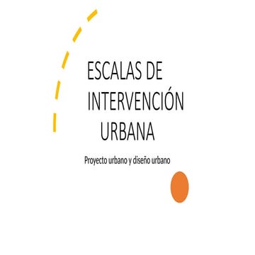 Escalas de intervencion urbana conceptos de aplicación en el diseño urbano