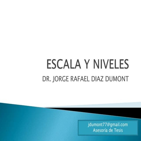 Escala y niveles