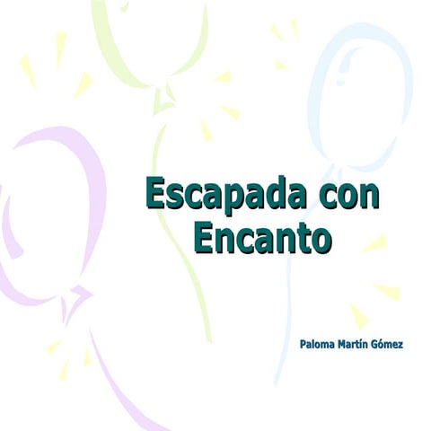 Escapada Con Encanto