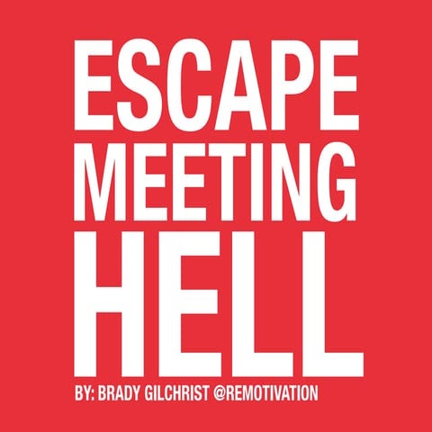 Escape Meeting Hell!