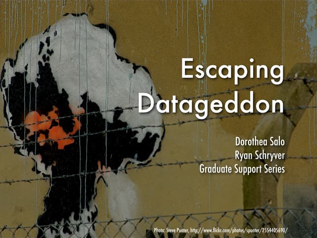 Escaping Datageddon