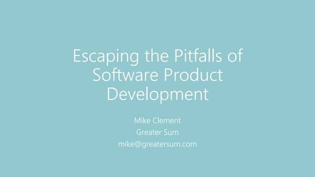 Escaping the Pitfalls of Software Product Development