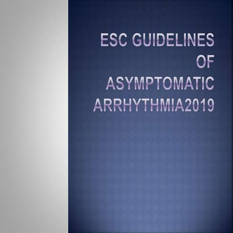Esc asymptomatic arrhythmia2019