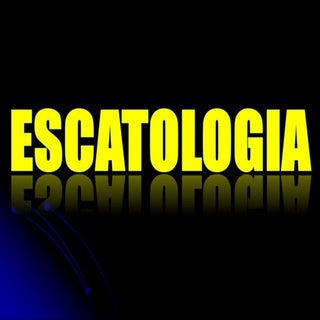 Escatologia  Aula 3