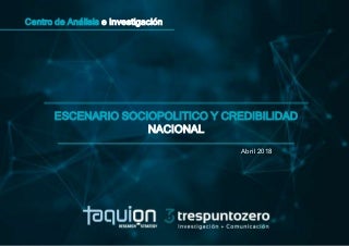 Escenario sociopolitico nacional prensa abril 18