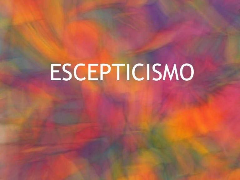 Escepticismo