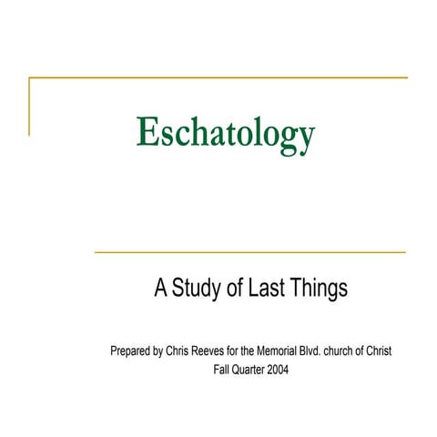 Basic Overview of Eschatology Theology.ppt