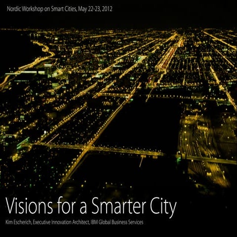 Visions for a Smarter City