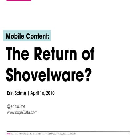 Mobile Content: The Return of Shovelware? Presented at the STC France Content...
