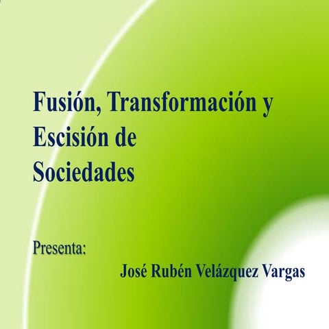 Escision fusion y transformacion