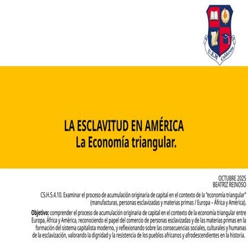ESCLAVITUD EN AMÉRICA, ECONOMIA TRIANGULAR