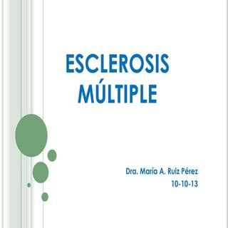 (2013-10-10) Esclerosis múltiple (PPT)