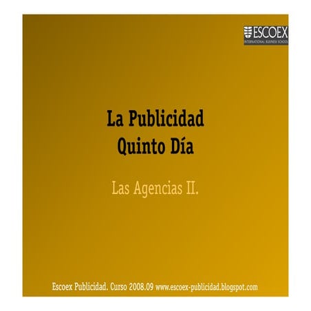 Escoex Publicidad Las Agencias Ii.Dia5 [Modo De Compatibilidad]