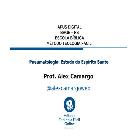 Curso Método Teologia Fácil - Pneumatologia (SLIDES)