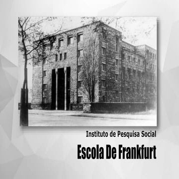 Escola de Frankfurt | PPTX