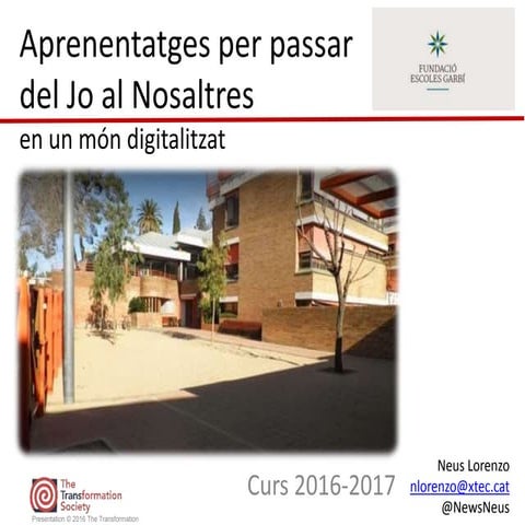 Aprenentatges per passar del Jo al Nosaltres  en un món digitalitzat