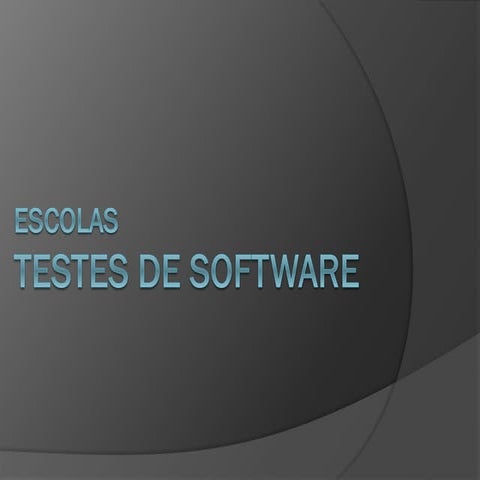 Escolas de Testes de Software