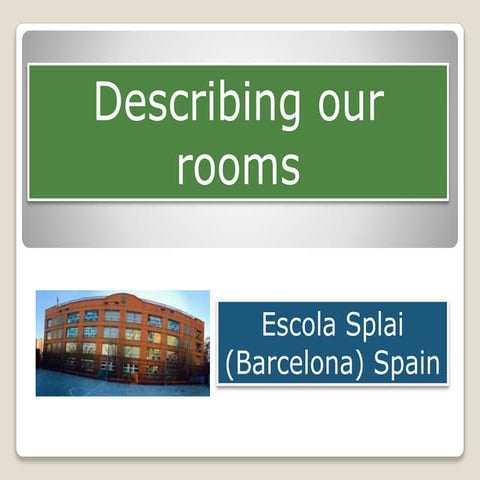 Escola Splai - Our rooms (5th grade)
