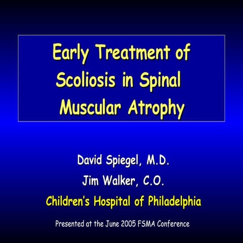 Early Treatment of Scoliosis in Spinal Atrophy