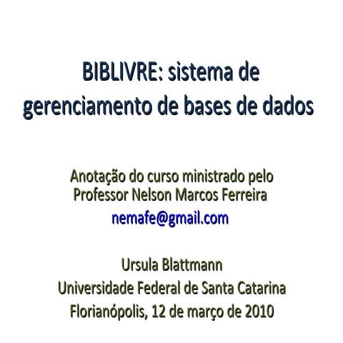 BIBLIVRE: sistema de gerenciamento de bases