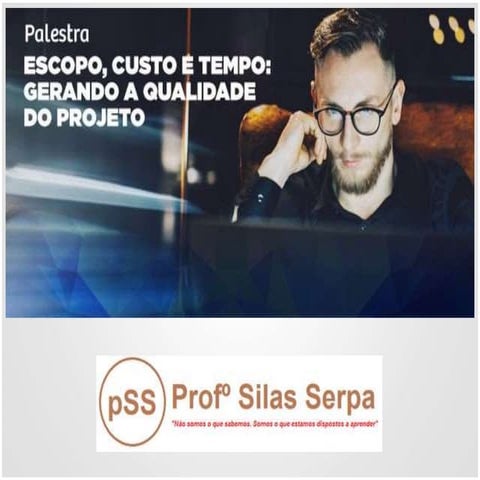 Escopo custo e tempo gerando a qualidade do projeto