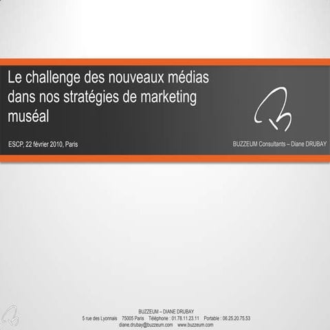 Le challenge des nouveaux médias dans nos stratégies de marketing muséal