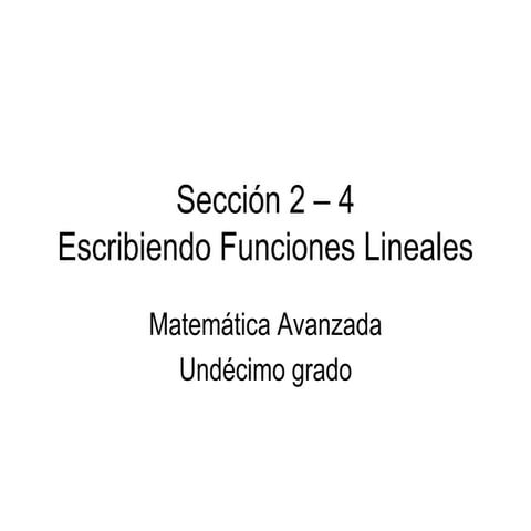 Escribiendo Funciones Lineales