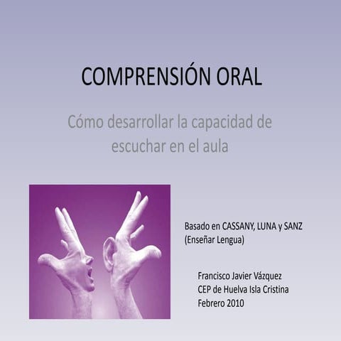 Comprensión oral. Cómo desarrollar la capacidad de escuchar en el aula 