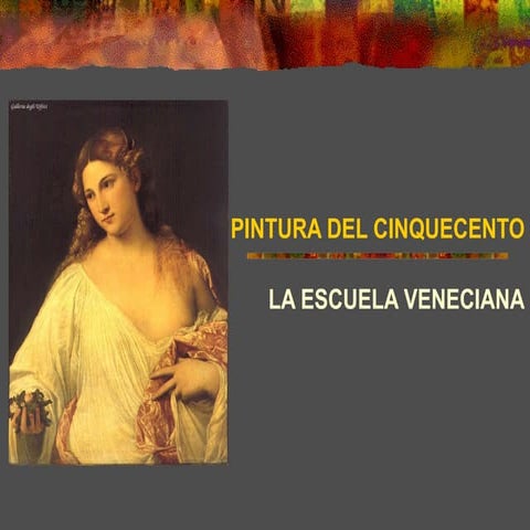 Pintura del cinquecento: escuela veneciana