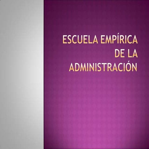Escuela empírica de la administración