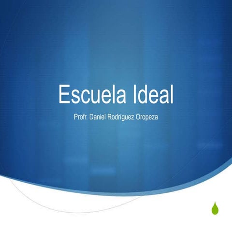 Escuela ideal | PPTX