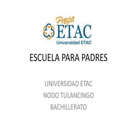 Escuela para padres etac bachillerato