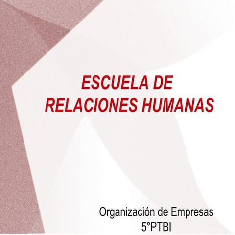 Escuelas de-relaciones-humanas-presentacion