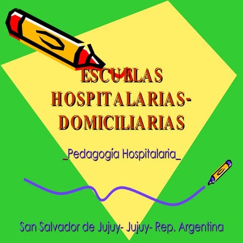 Escuela Hopitalaria Domiciliaria