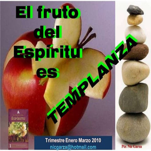 Escuela Sabatica # 10 El Fruto Del EspíRitu Es Templanza (Powerpoint) Pastor ...