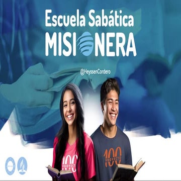 ESCUELA SABÁTICA MISIONERA | By Pr. Heyssen Cordero