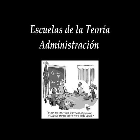 Escuelas de la teoría administración