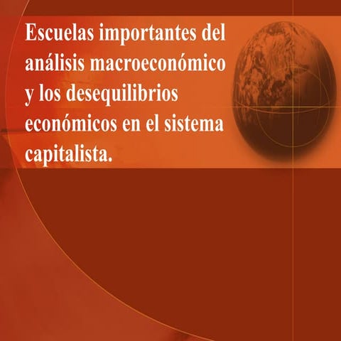 Escuelas importantes del análisis macroeconómico