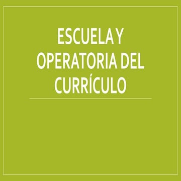 Escuela y operatoria del currículo