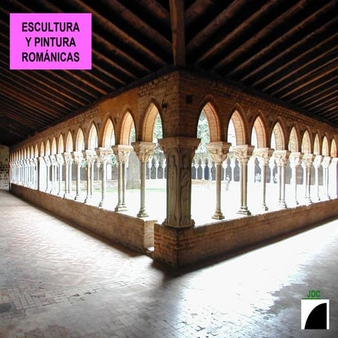 ESCULTURA Y PINTURA ROMANICAS