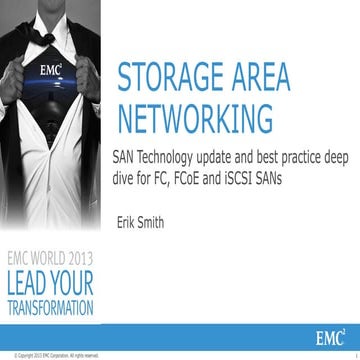Storage Area Networking: SAN Technology Update & Best Practice Deep Dive for ...