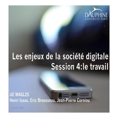 Les enjeux de la société digitale Session 4 Le travail à l'ère digitale