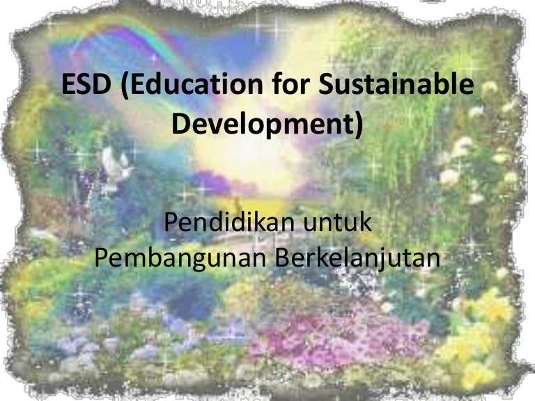 Esd (education for sustainable development)
